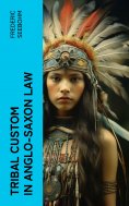 eBook: Tribal Custom in Anglo-Saxon Law