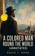 ebook: A Colored Man Round the World (Annotated)