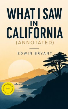 eBook: What I Saw in California (Annotated)