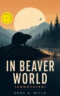 ebook: In Beaver World (Annotated)