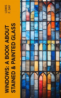 eBook: Windows: A Book About Stained & Painted Glass