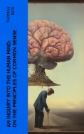 eBook: An Inquiry into the Human Mind: On the Principles of Common Sense