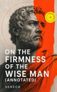 ebook: On the Firmness of the Wise Man (Annotated)