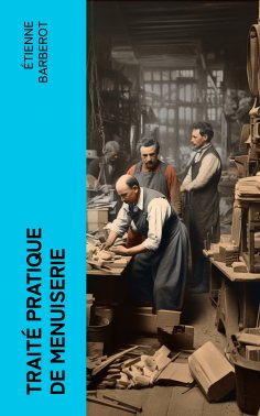 eBook: Traité pratique de menuiserie