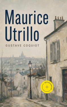 eBook: Maurice Utrillo (Annoté)