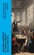 eBook: Discours, rapports et travaux inédits sur le Code civil