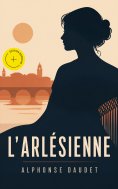 ebook: L'arlésienne (Annoté)
