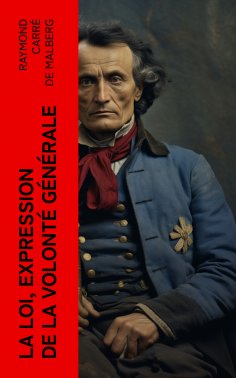 eBook: La loi, expression de la volonté générale