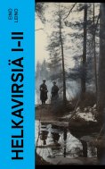 eBook: Helkavirsiä I-II