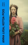ebook: Anna Liisa; Kotoa pois