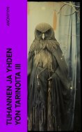 ebook: Tuhannen ja yhden yön tarinoita III