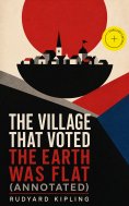 ebook: The Village That Voted the Earth Was Flat (Annotated)