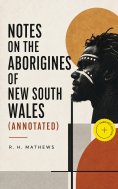 ebook: Notes on the Aborigines of New South Wales (Annotated)