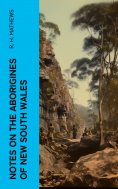 eBook: Notes on the Aborigines of New South Wales
