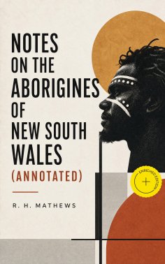 ebook: Notes on the Aborigines of New South Wales (Annotated)