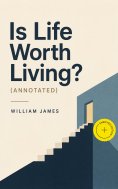 ebook: Is Life Worth Living? (Annotated)