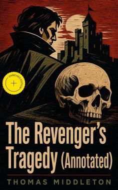 ebook: The Revenger's Tragedy (Annotated)