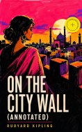 ebook: On the City Wall (Annotated)
