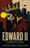 ebook: Edward II (Annotated)