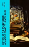 ebook: History of the Transmission of Ancient Books to Modern Times