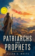 ebook: Patriarchs and Prophets (Annotated)