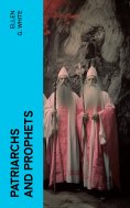 eBook: Patriarchs and Prophets