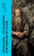 ebook: Prose Edda — Gylfaginning (The Fooling Of Gylfe)