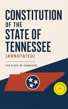 ebook: Constitution of the State of Tennessee (Annotated)