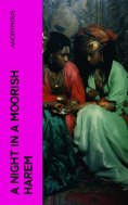 eBook: A Night in a Moorish Harem