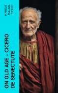 eBook: On Old Age - Cicero de Senectute