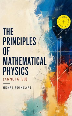 ebook: The Principles of Mathematical Physics (Annotated)