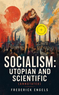 ebook: Socialism: Utopian and Scientific (Annotated)