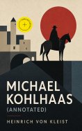 ebook: Michael Kohlhaas (Annotated)