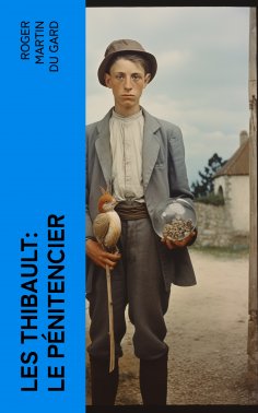 eBook: Les Thibault: Le Pénitencier