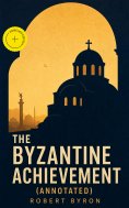 ebook: The Byzantine Achievement (Annotated)