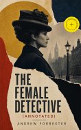 ebook: The Female Detective (Annotated)