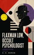 ebook: Flaxman Low, Occult Psychologist (Annotated)