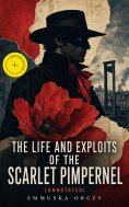 ebook: The Life and Exploits of the Scarlet Pimpernel (Annotated)