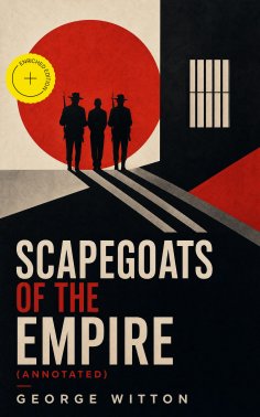ebook: Scapegoats of the Empire (Annotated)
