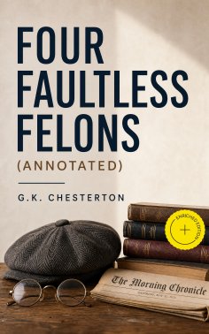 ebook: Four Faultless Felons (Annotated)