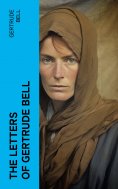 ebook: The Letters of Gertrude Bell