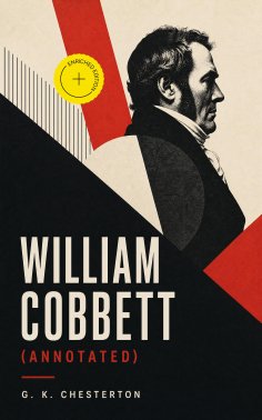 ebook: William Cobbett (Annotated)