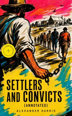 ebook: Settlers and Convicts (Annotated)