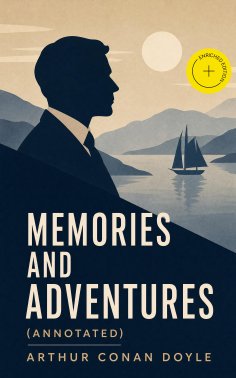 eBook: Memories and Adventures (Annotated)