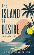 ebook: The Island of Desire (Annotated)