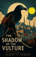 eBook: The Shadow of the Vulture (Annotated)