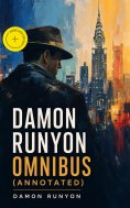 ebook: Damon Runyon Omnibus (Annotated)
