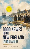 ebook: Good Newes from New England (Annotated)