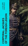 ebook: Corporal Jacques of the Foreign Legion