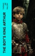 eBook: The Boy's King Arthur